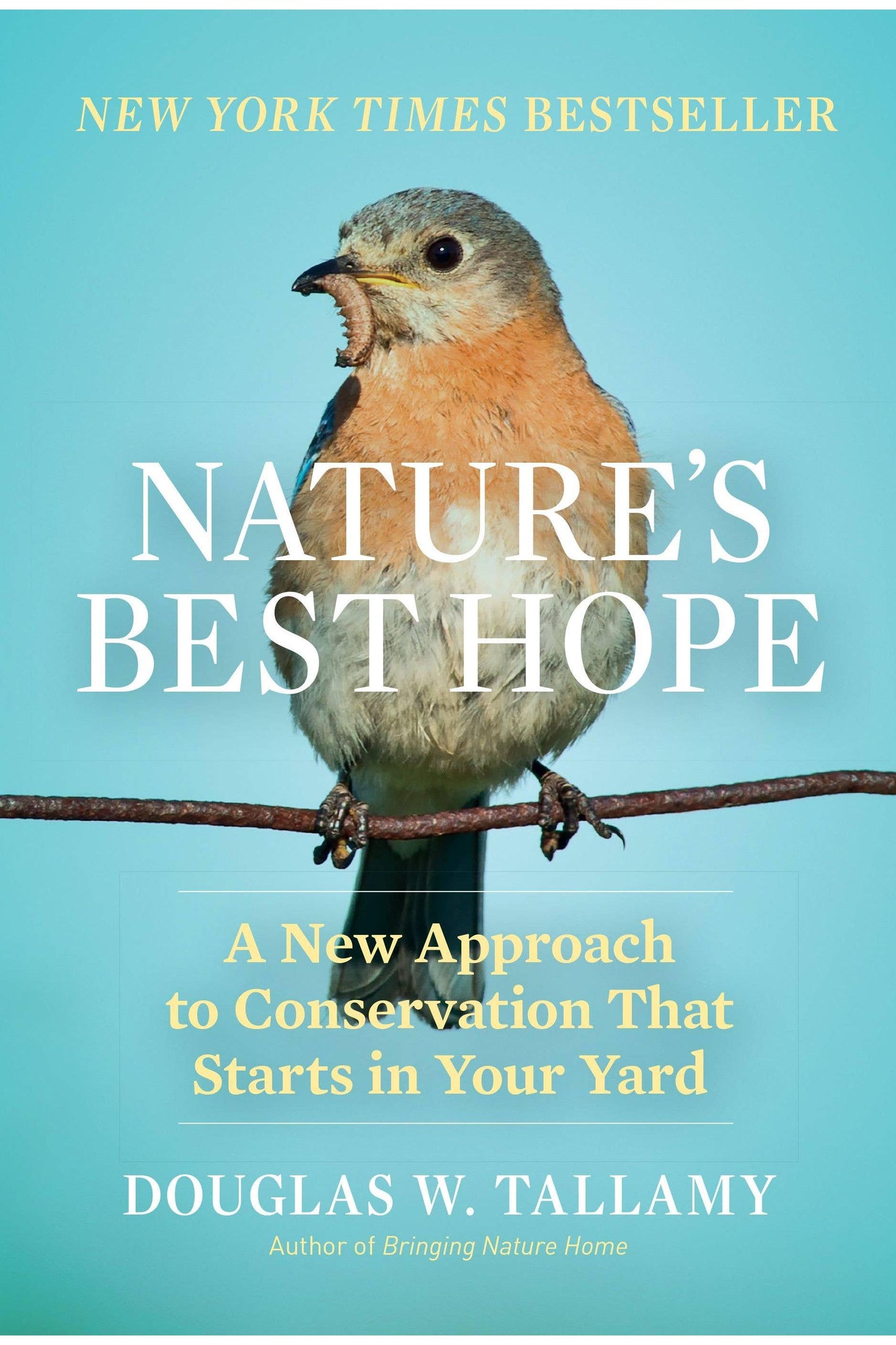Nature's Best Hope by Douglas W. Tallamy