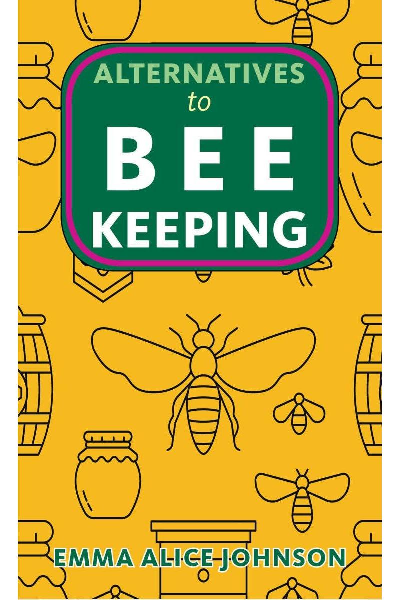 Alternatives to Beekeeping (Zine)