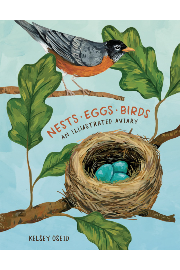 Nests, Eggs, Birds: An Illustrated Aviary