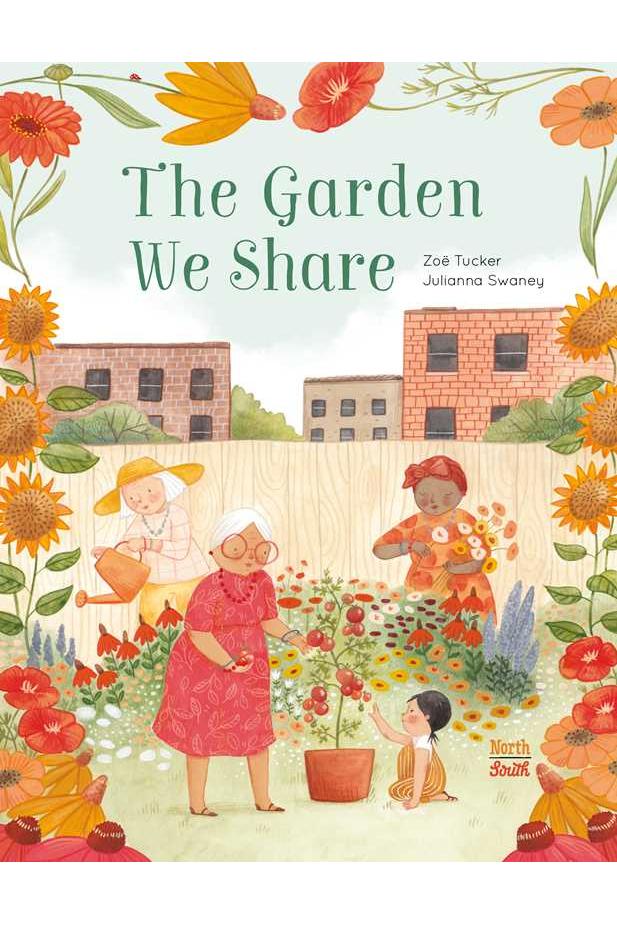 The Garden We Share by Zoë Tucker