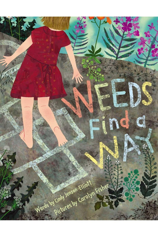 Weeds Find a Way