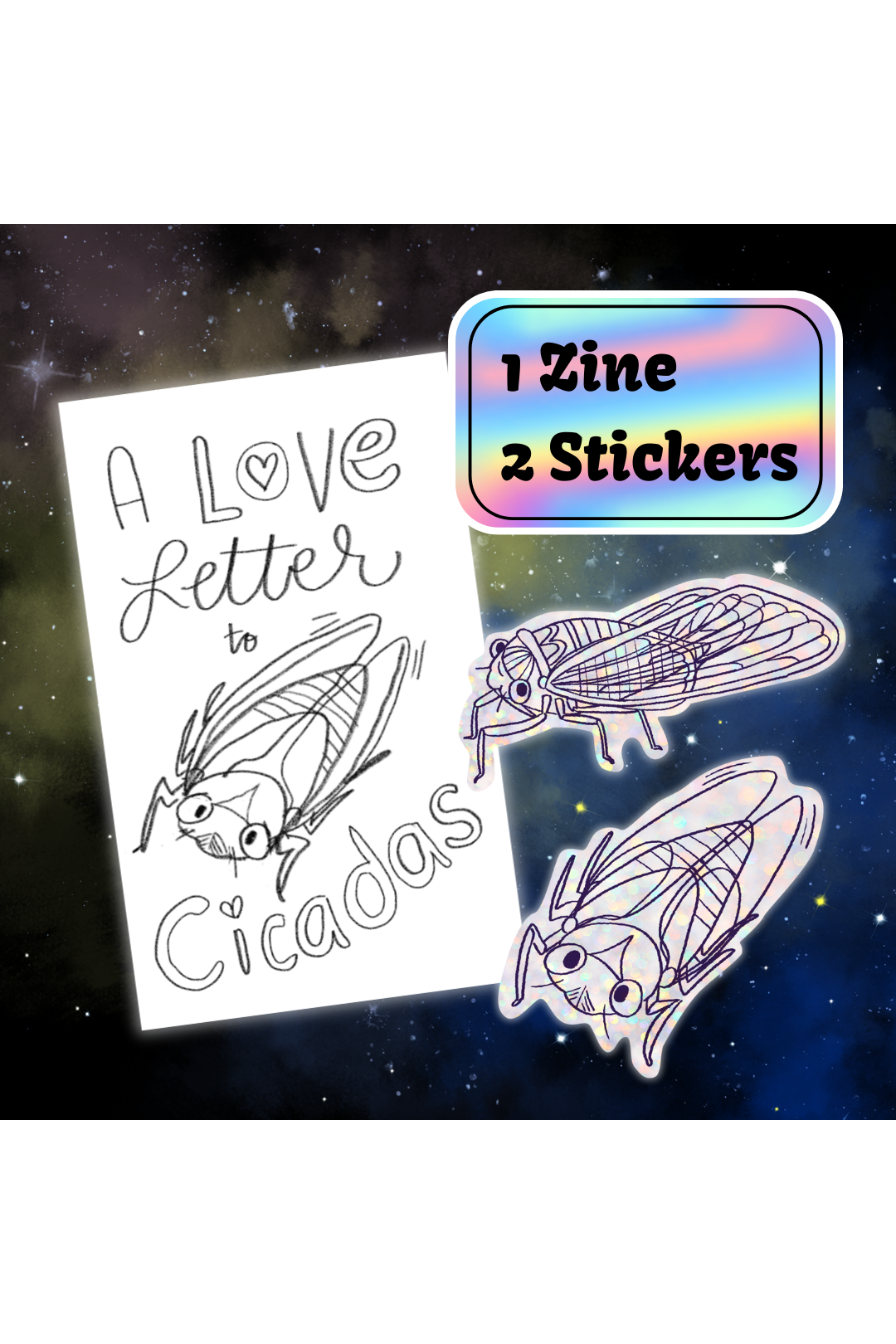 A Love Letter to Cicadas (Zine) & Stickers
