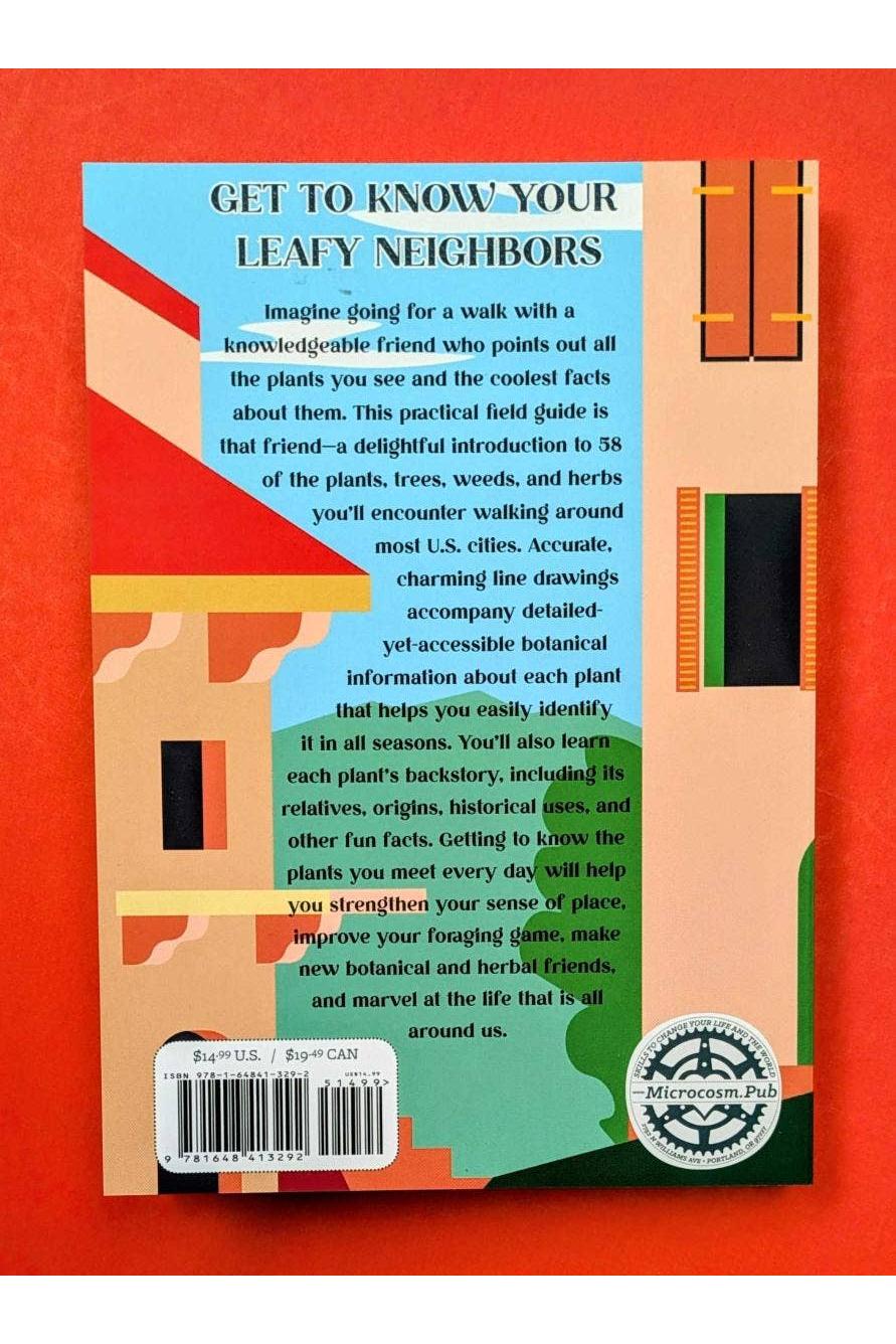 An Urban Field Guide to Plants, Trees, & Herbs in Your Path