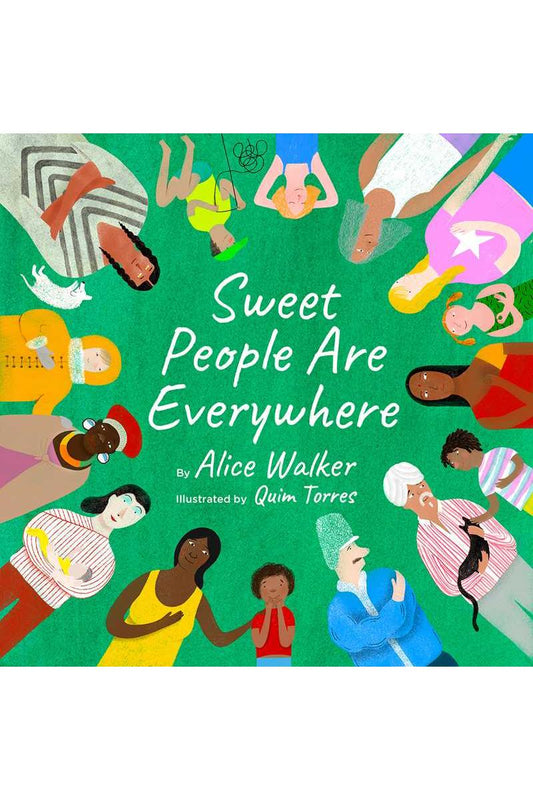 Sweet People Are Everywhere by Alice Walker