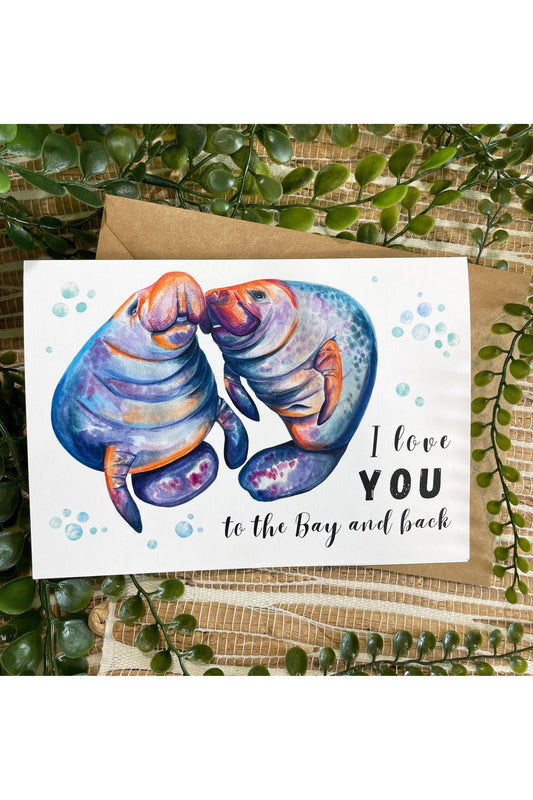 Florida Manatee Greeting Card - "I love you to the Bay and back"