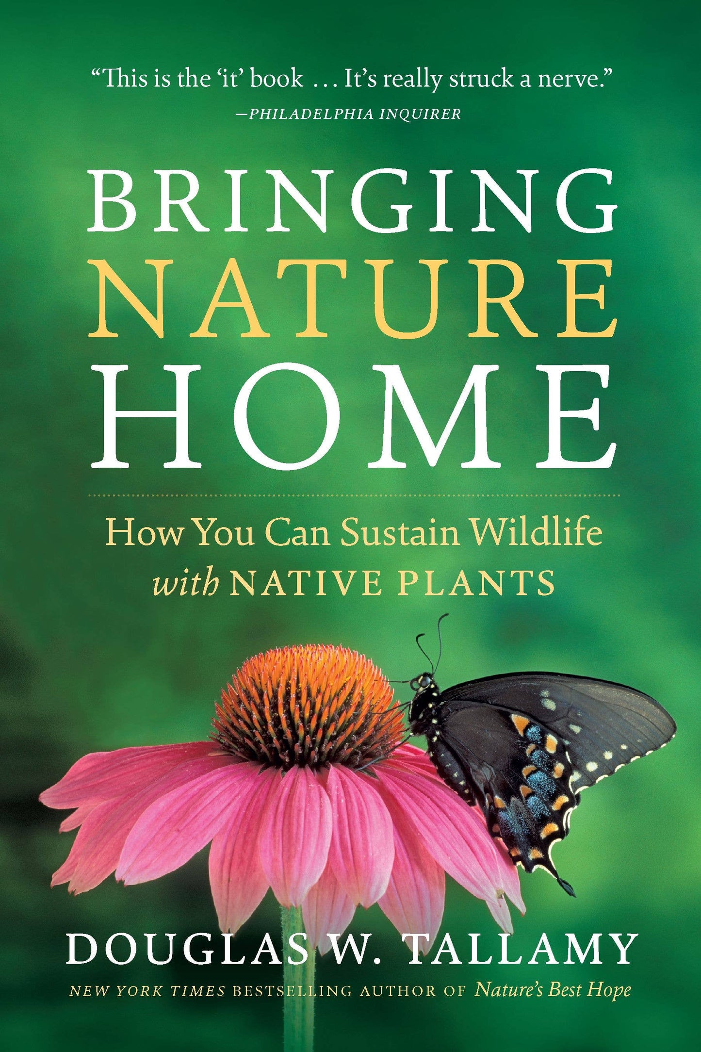 Bringing Nature Home by Douglas W. Tallamy
