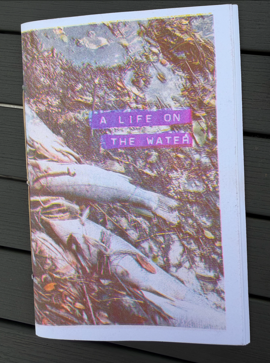 A Life On The Water (Zine)