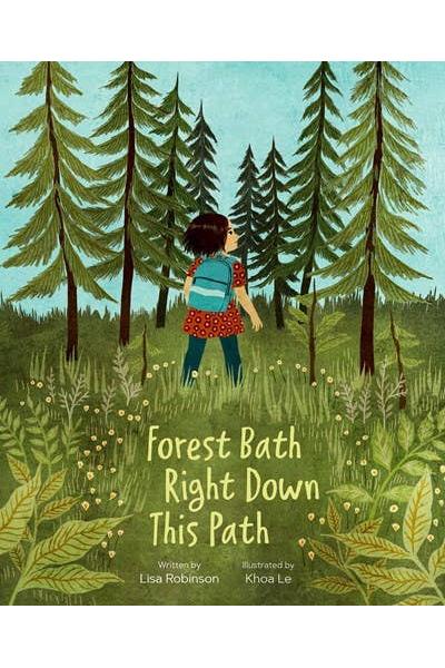 Forest Bath Right Down This Path