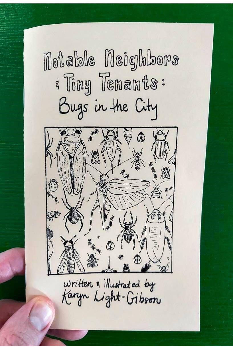 Notable Neighbors & Tiny Tenants: Bugs in the City (Zine)