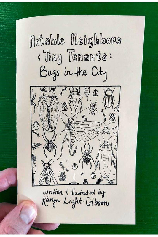 Notable Neighbors & Tiny Tenants: Bugs in the City (Zine)