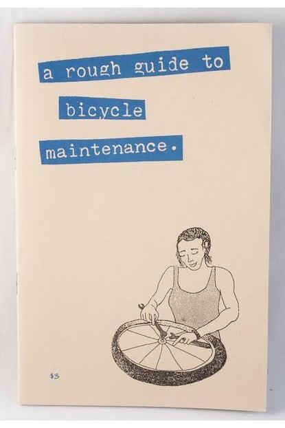 Rough Guide to Bicycle Maintenance (Zine)