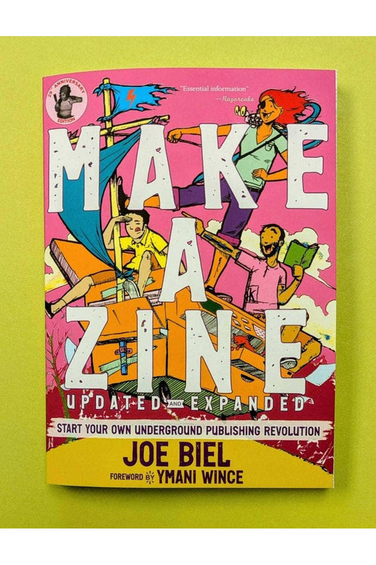 Make a Zine!: Underground Publishing Revolution (5th Edition)