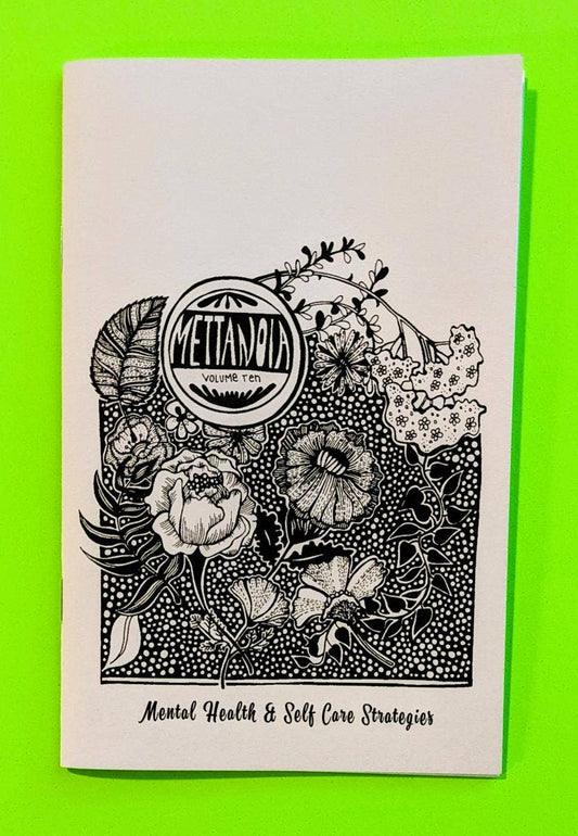 Mettanoia Zine #10: Mental Health & Self-Care Strategies